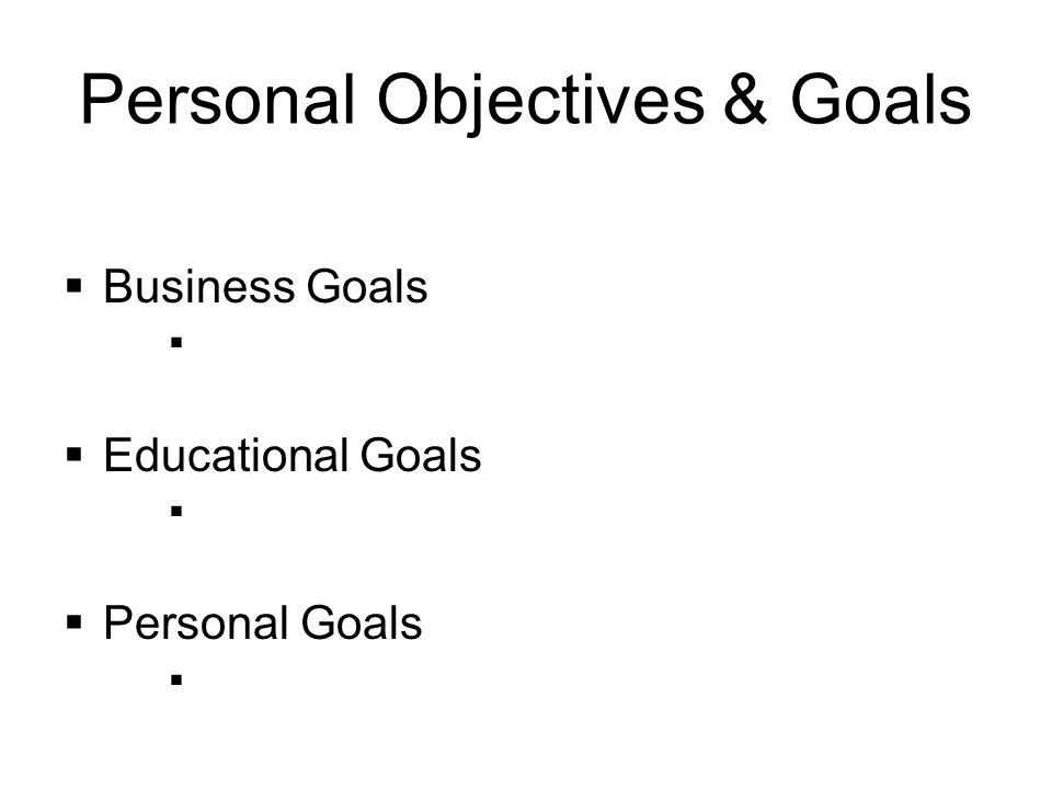 Step 4: Personal and Business Goals